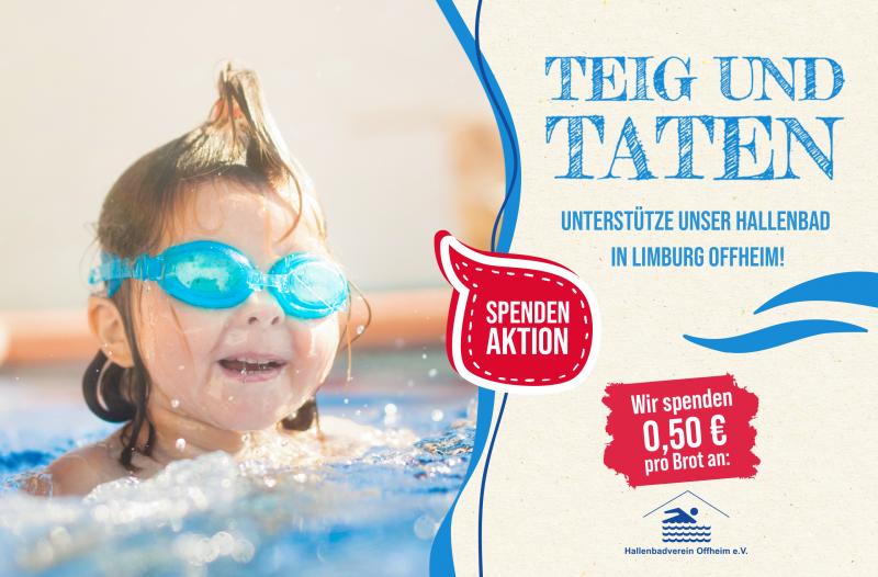 Teig und Taten – Spendenaktion für Hallenbad Limburg-Offheim Kind mit Schwimmbrille im Wasser, daneben Spendenaufruf fürs Hallenbad Limburg-Offheim.
