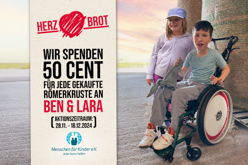 Herzbrot-Spendenaktion für Ben & Lara Plakat: 50 Cent Spende pro Römerkruste für Ben & Lara.